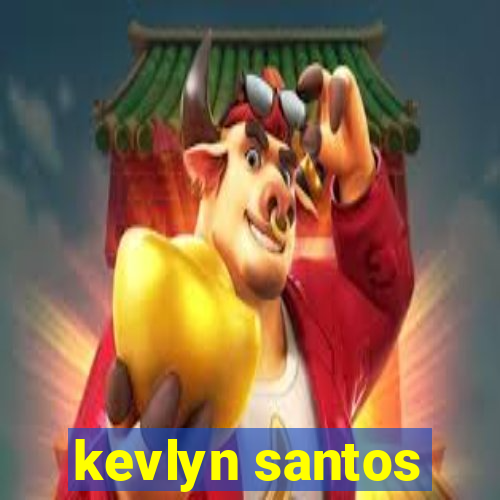 kevlyn santos